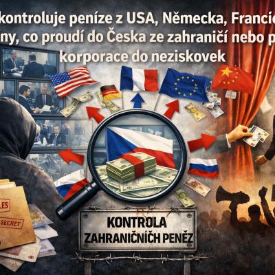 Transparentní kontrola zahraničních peněz není útok na svobodu. Je to základ obrany státu